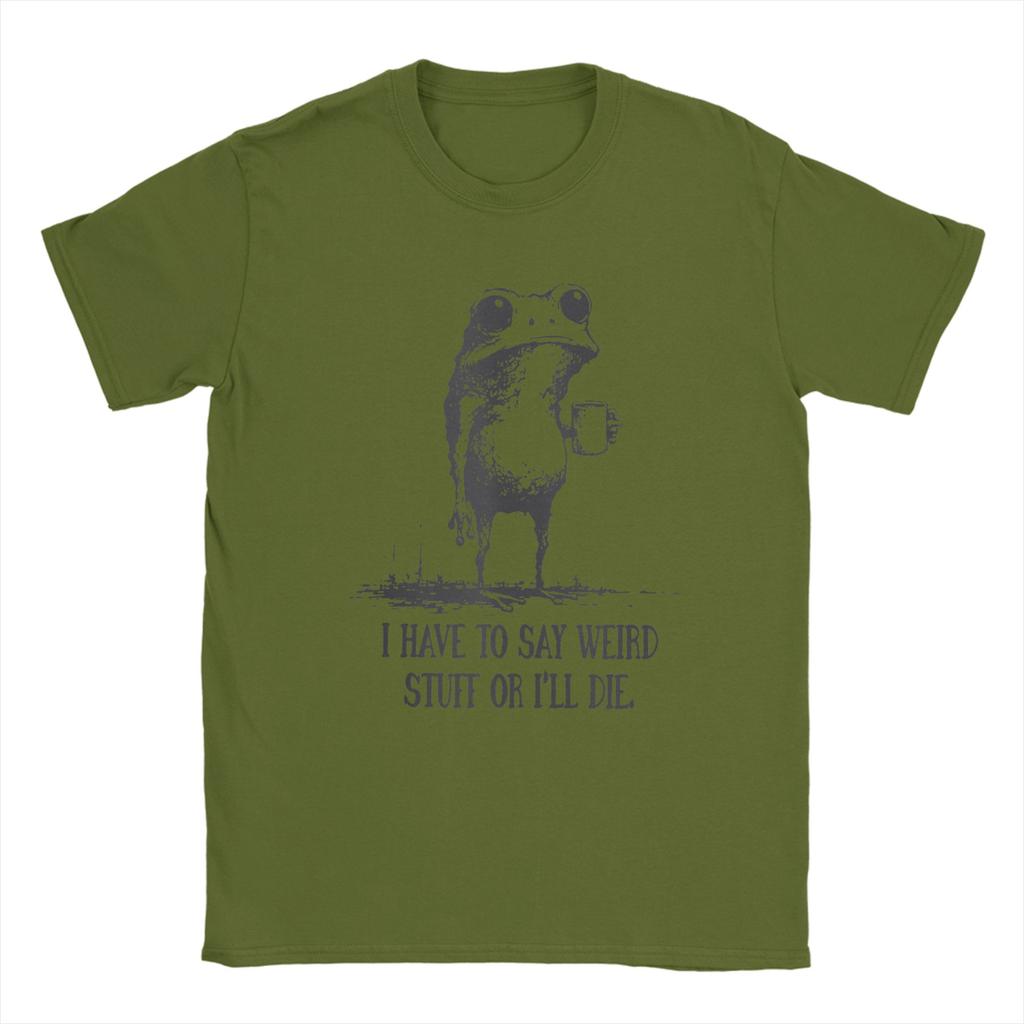 I Have to Say Weird Stuff Or Ill Die Funny Frog Meme TShirt Beach  Hippie T Shirts Men Cotton Oversize Top Tees Y2K Basic Tops