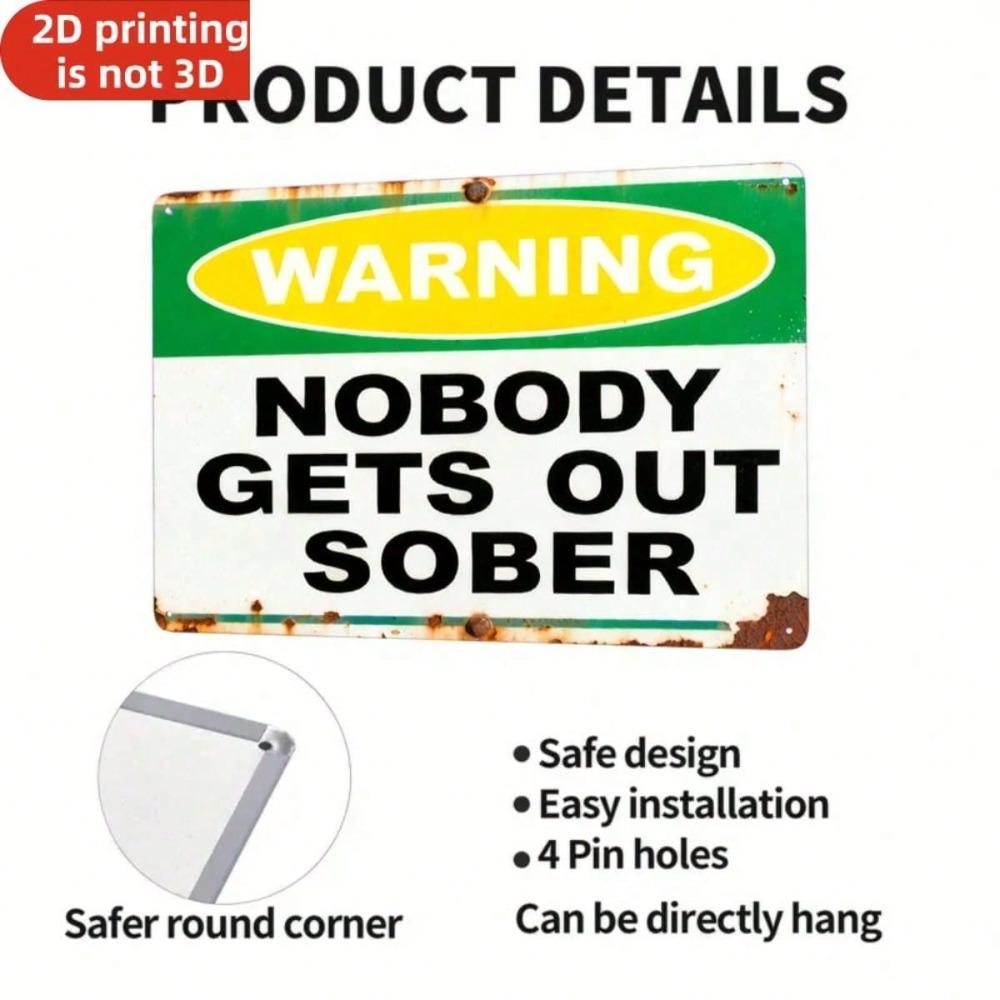 Vintage Rustic Warning Sign Nobody Gets Out Sober Metal Plaque Red Blue Bar Party Garage Wall Decor 8x12 Inch