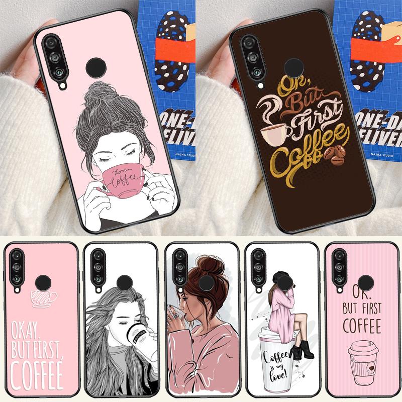 OK but first coffee For Huawei Nova 12s 12i 11i 8i 9 10 SE Y91 Y90 Y60 Y70 Y72 Y61 P20 P40 P30 Lite P60 Pro Case
