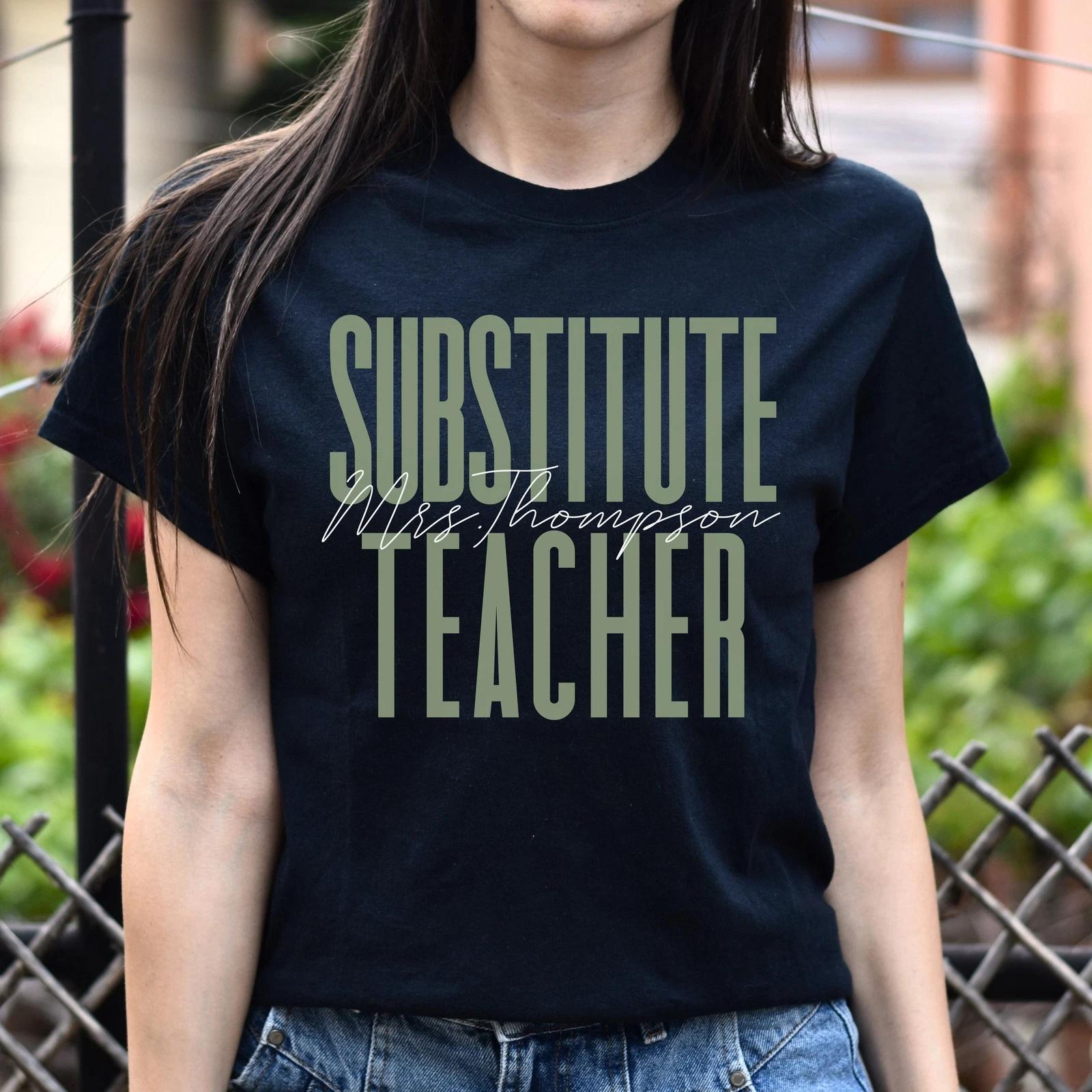 Substitute teacher T-Shirt gift Customized Unisex tee Black Navy Dark Heather S