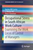 The Occupational Stress In South African Work Culture : Examining the Work Locus of Control of Managers Book