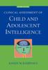 The Clinical Assessment of Child and Adolescent Intelligence Book