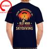 Vintage Retro Never Underestimate An Old Unisex Who Loves Skydiving T Shirt Unisex Unisex for Dad Birthday Gift Sky Diver Skydive Tshirt