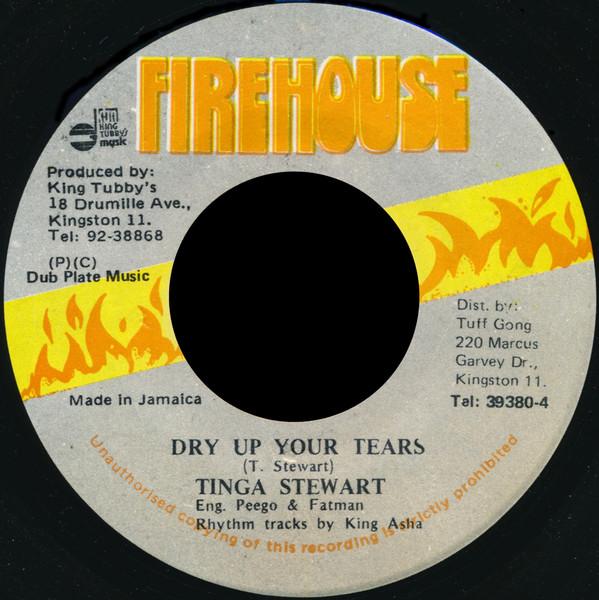 

7inch Record TINGA STEWART Dry Up Your Tears Version NONE Firehouse 1987 Jamaica Reggae Ska Dub Used