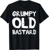 Mens Grumpy Old Bastard Tee Gift Unisex T-Shirt