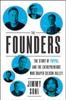 Raamat The Founders : The Story of Paypal and the Entrepreneurs Who Shaped Silicon Valley