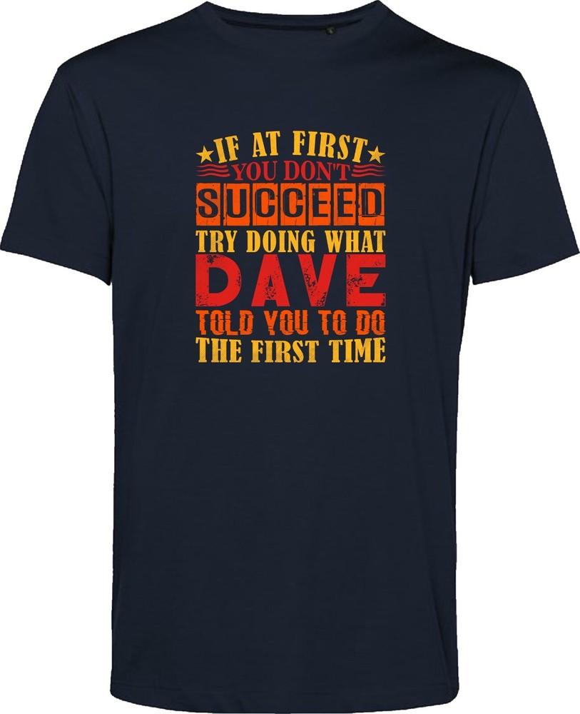 Funny Dave Tshirt Hardworking Tshirt Succeed Tshirt Funny Tshirt Gift Tee S