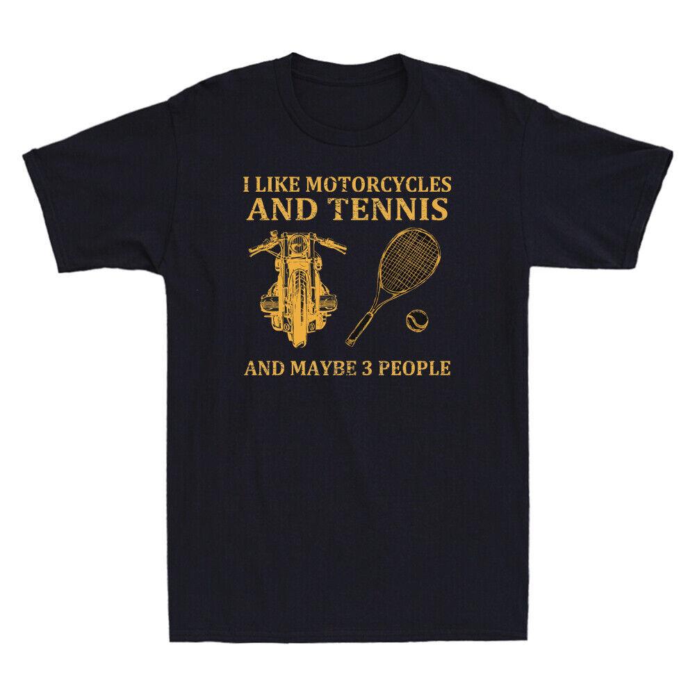 I Like Motorcycles And Tennis And Maybe 3 People Vintage Men s T-Shirt Black Tee Unisex T-Shirt M