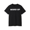 Unisex Ultra Cotton Tee - WORD UP