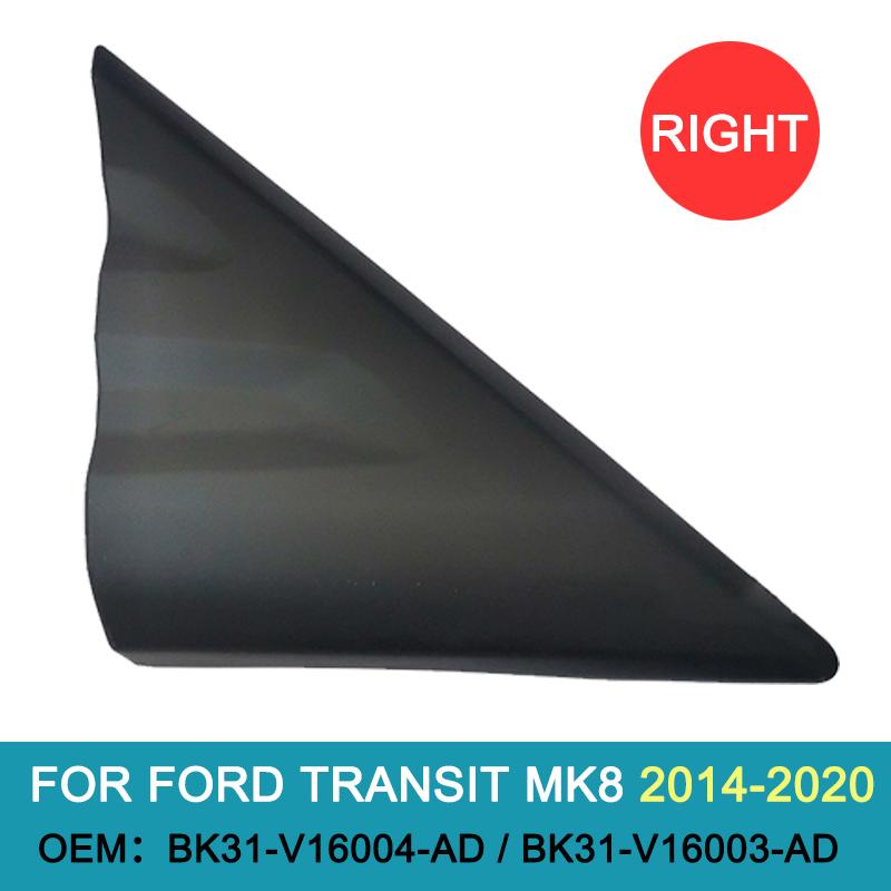 

Накладка треугольника стойки A наружного зеркала заднего вида для Ford Transit MK8 2014-2020 BK31-V16004-AD BK31-V16003-AD