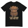 Fluff Around And Find Out Funny Highland Cow TShirt