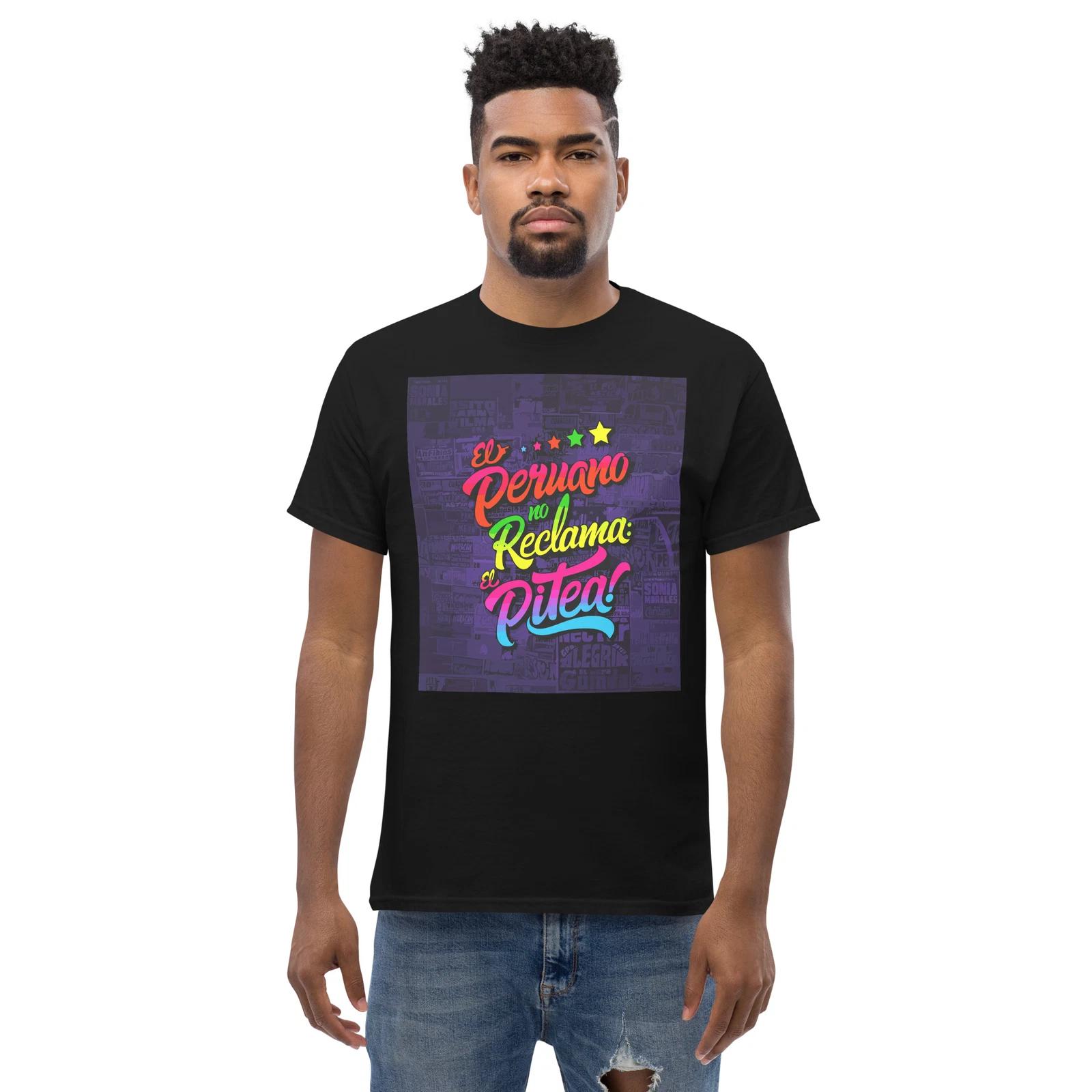 EL PERUANO NO RECLAMA PITEA PERUVIAN SLANG PERU GRAPHIC T SHIRT Men s tee L