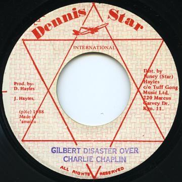 

7inch Record CHARLIE CHAPLIN Gilbert Disaster Over NONE Dennis Star Int 1987 Jamaica Reggae Ska Dub Used