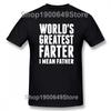New Model Funny Worlds Greatest Farter I Mean Father T Shirts Graphic Streetwear Short Sleeve Best Dad Ever Father Day Gift