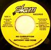 7inch Record ANTHONY RED ROSE  No Curruption NONE Slam Records Jamaica Reggae Ska  Dub Used
