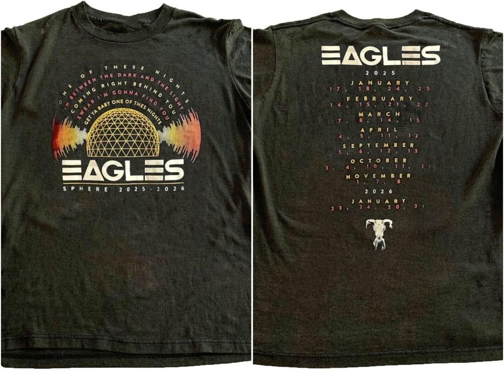 

Eagles Sphere 2025 2026 Tour Dates One Of These Nights T shirt NH27545 Unisex T-Shirt M