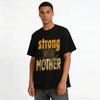 Strong As A Mother Print Casual Fitness Graphic Tee Pure Cotton T-shirt