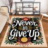 "Floral Pattern Carpet Never Give Up Motivational Quote Home Decor" Suitable for use as an anti-slip for living room bedroom sofas