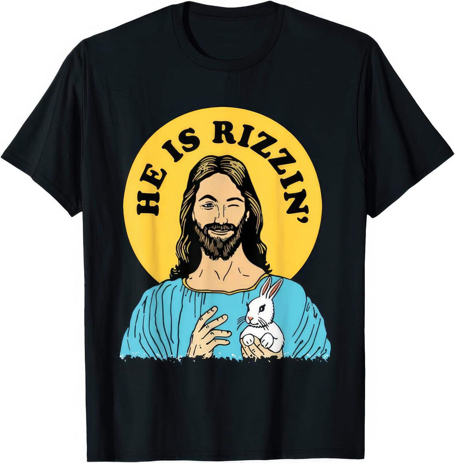 He Is Rizzin Funny Jesus Easter Christian Happy Easter Graphic Unisex T Shirt XXXL