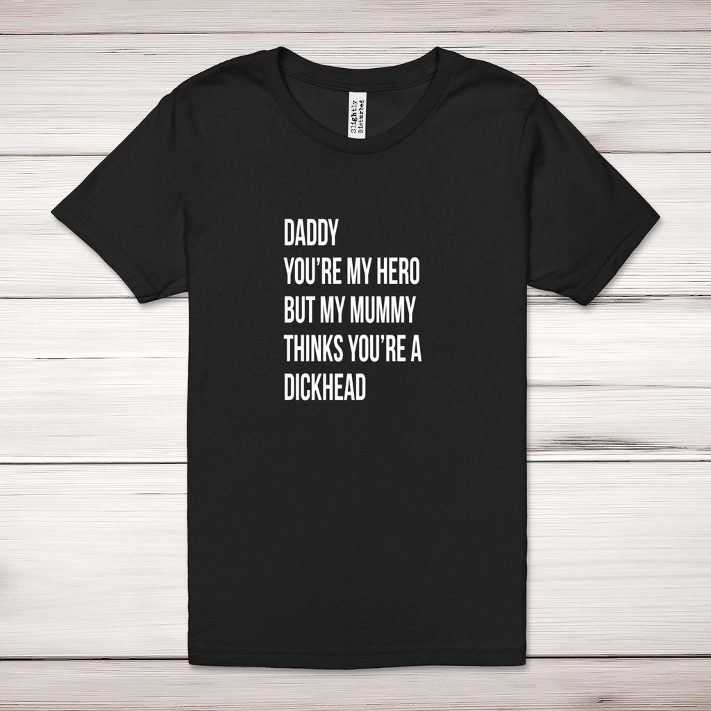 Daddy You're My Hero Adult T-Shirt