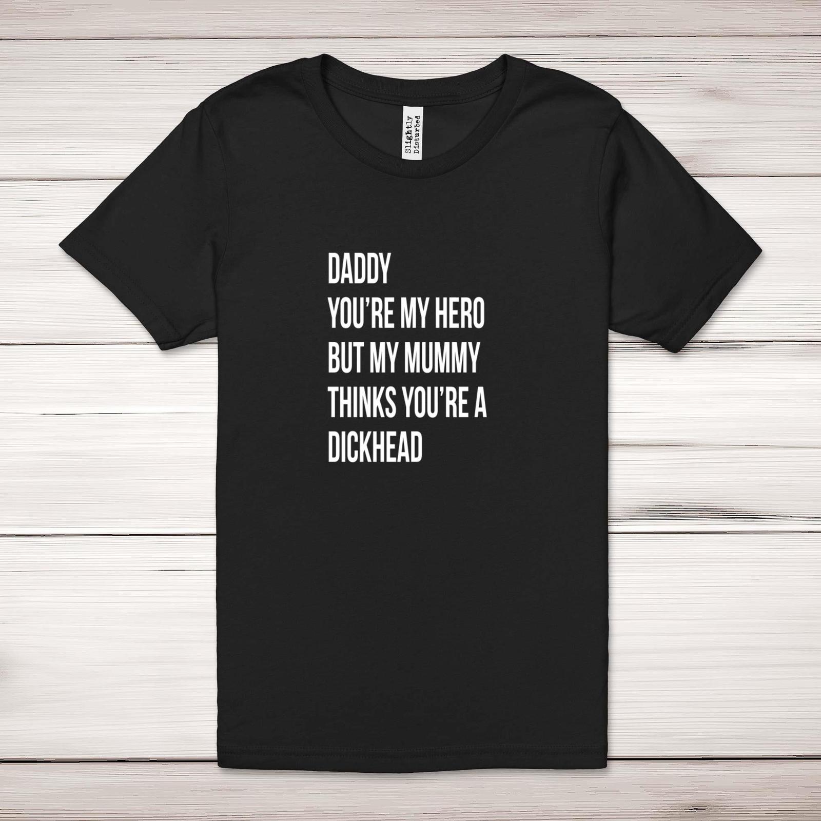 Daddy You re My Hero Adult T-Shirt S