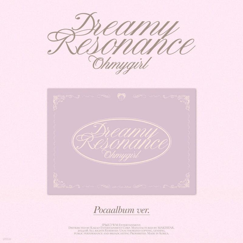 

OH MY GIRL - 10th Mini Album: Dreamy Resonance [POCA]