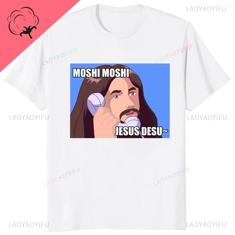 Moshi Moshi Jesus Desu Funny T-shirt Men T Shirt Short-sleev Breathable T-shirts Casual Tops Pattern Roupas Masculinas Koszulki