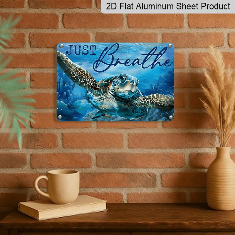 2D Flat, Just Breathe Sea Turtle Metal Wall Art - Rustic Aluminum Ocean-Themed Decor with Coral Reef & Blue-Green Turtle, Calming Bathroom Sign for