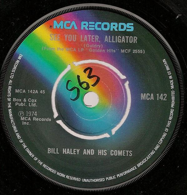 

7-дюймовая пластинка BILL HALEY & HIS COMETS - See You Later, Alligator MCA142 MCA RECORDS CAN 1974 UK Рок Б/У