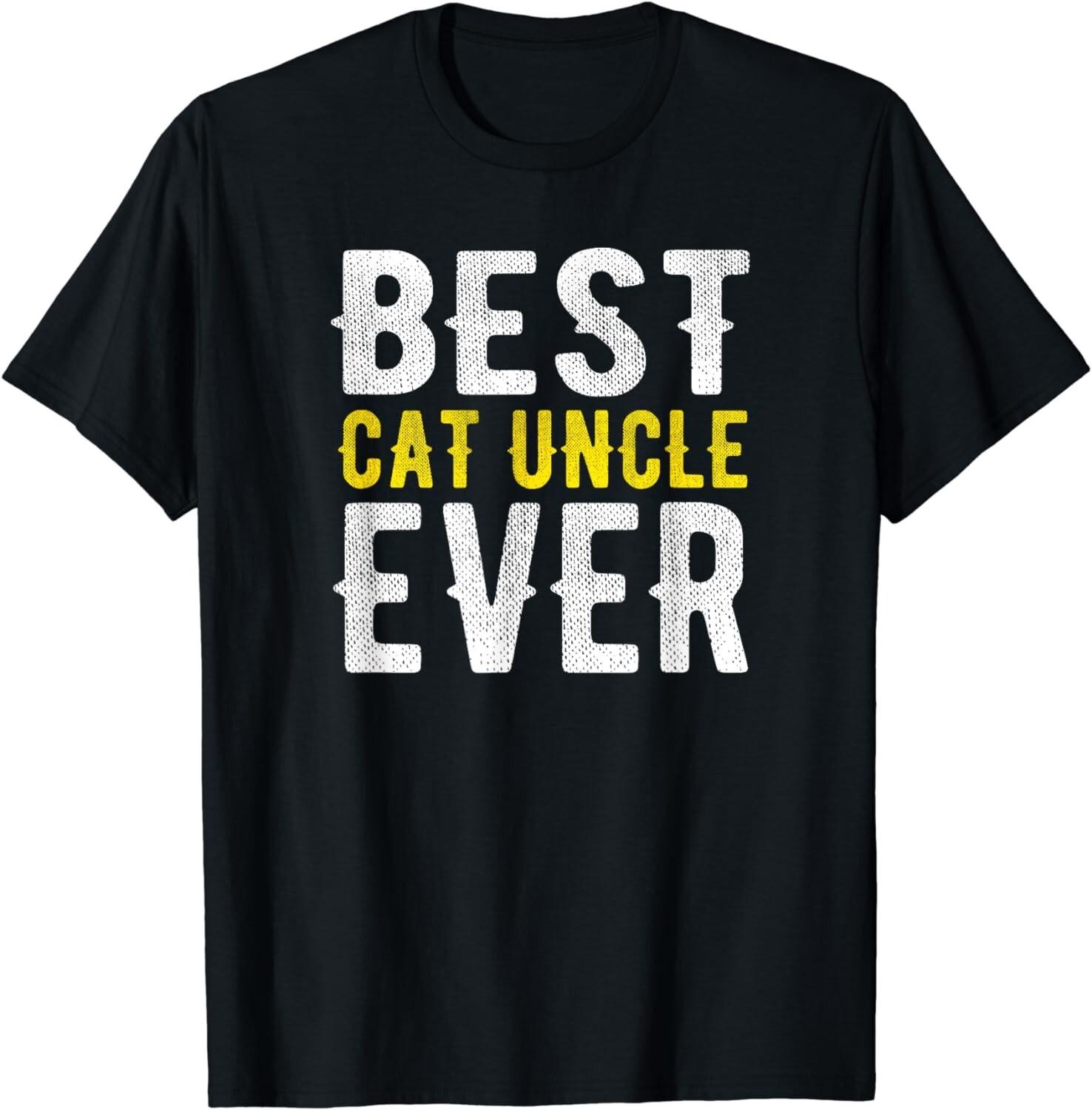 Funny Best Cat Uncle Ever Funny Gift Unisex T-Shirt S разноцветный