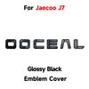 For Jaecoo J7 Explore 06 2023-2026 Gloss Black Emblem Cover Adhesive Overlay Fit Curvature Self-Adhesive Sport Style Exterior