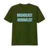 Broadcast Journalist T Shirt For Radio Broadcaster Media Stylish And Comfortable Vintage Soft Unisex Versatile