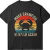 Unisex Sommer Unisex T-Shirt Make Crawfish 197 Lb Again Kurzarm Reise Rundhals T-Shirt männliches Baumwoll-T-Shirt