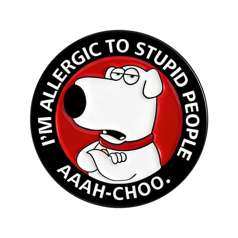 

I’m Allergic To Stupid People Enamel Pin Sassy Dog Brooch Lapel Backpack Badge Jewelry Accessories Gift for Friends