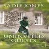 The Uninvited Guests by Sadie Jones Paperback Book 9780099563693