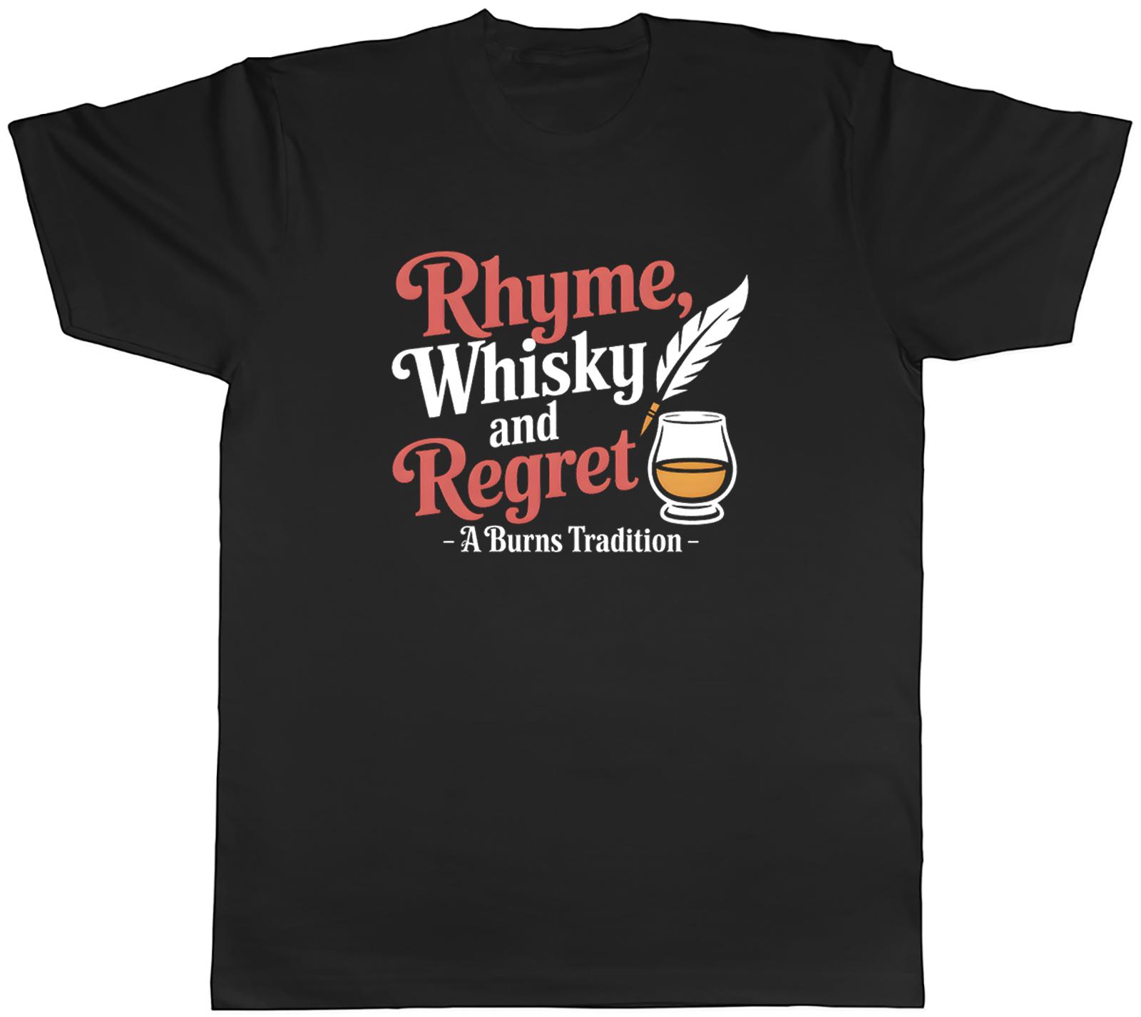 Burns Night Whisky Regret Unisexs TShirt Tee Gift Top S