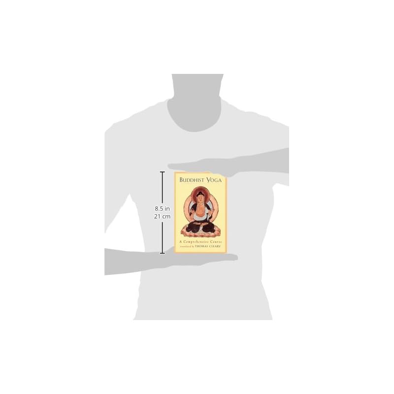 Buddhist Yoga: A Comprehensive Course The word yoga has many meanings, including "meditation,"
