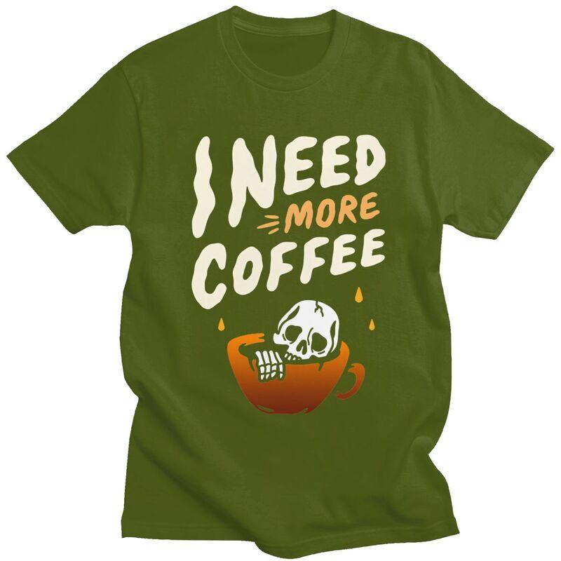Custom Halloween I Need More Coffee T Shirt Men Short Sleeves 100 Cotton Tshirt Leisure Tee Tops Fashion Tshirts