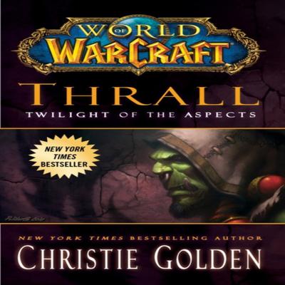 World of Warcraft Thrall Twilight of the Aspects by Christie Golden Paperback Book 9781439196632