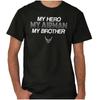 US Air Force My Hero My Airman My Brother Womens or Mens Crewneck T Shirt Tee