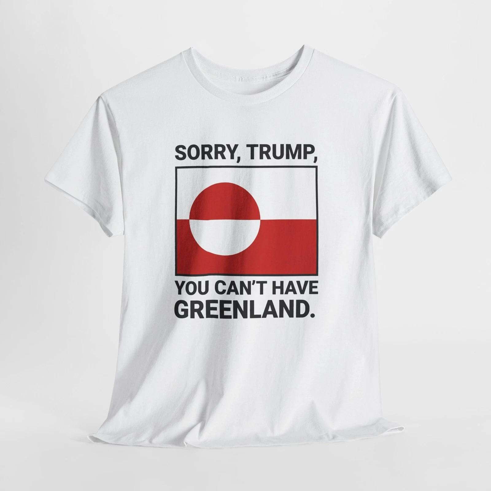 Sorry Trump You Can’t Have Greenland T-Shirt, Denmark L