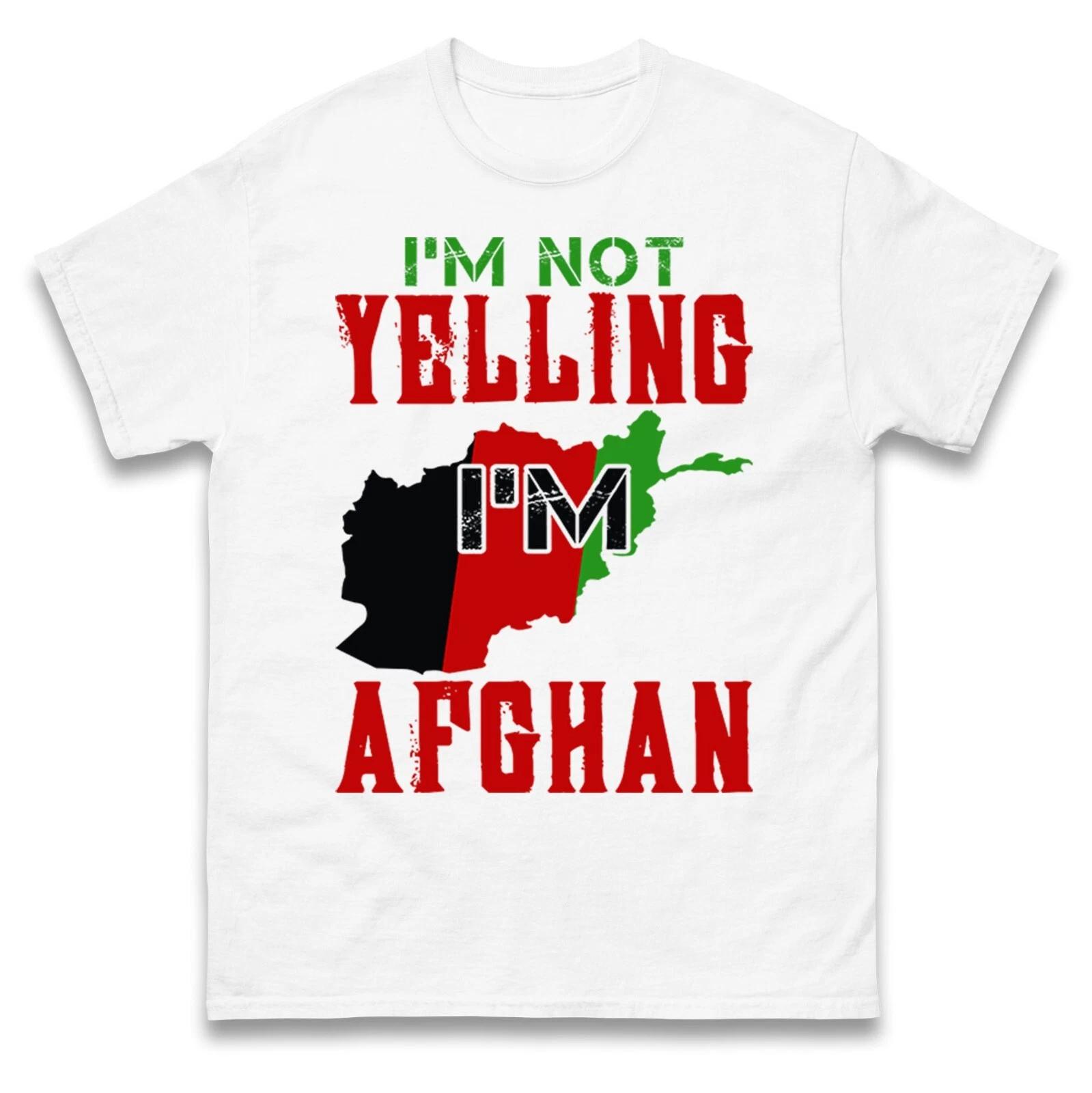 Im Not Yelling Im Afghan T Shirt S