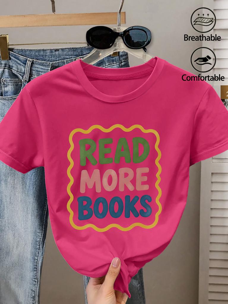 Ladies' Round Neck Read More Books Colorful Text Printed T-shirt with Fun and Quirky Design Daily Playful and Age Reducing Top