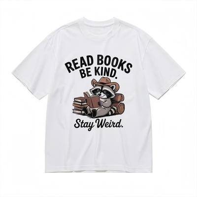 Camiseta Casual para Mujer Con Mantente Raro Mapache Literario Unisex Blanca 100% Algodón