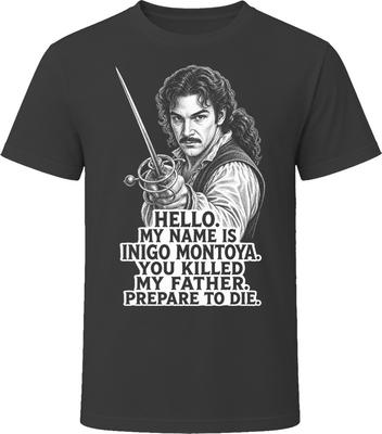 Inigo Montoya You Killed My Father The Princess Bride Funny 80s Comedy T Shirt