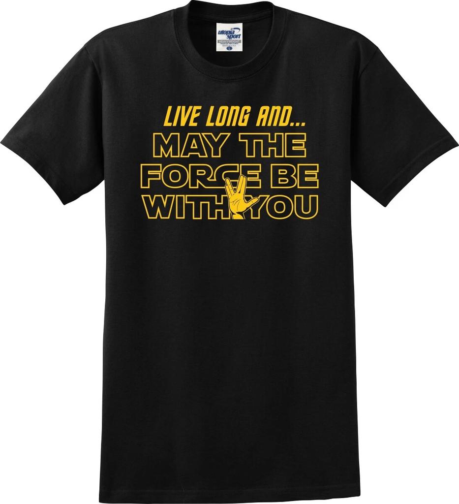 Live Long And...May The Foce Be With You Funny Unisex T-Shirt (S-5X)
