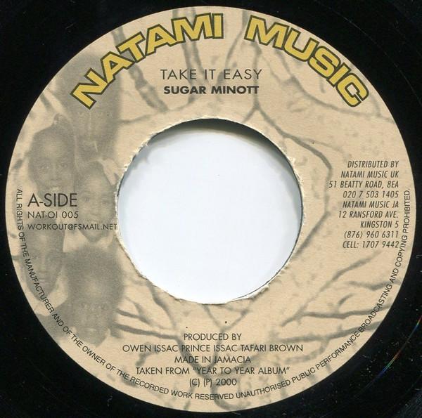 

7inch Record SUGAR MINOTT - Take It Easy NAT01005 Natami Music 2000 UK Reggae, Ska & Dub Used
