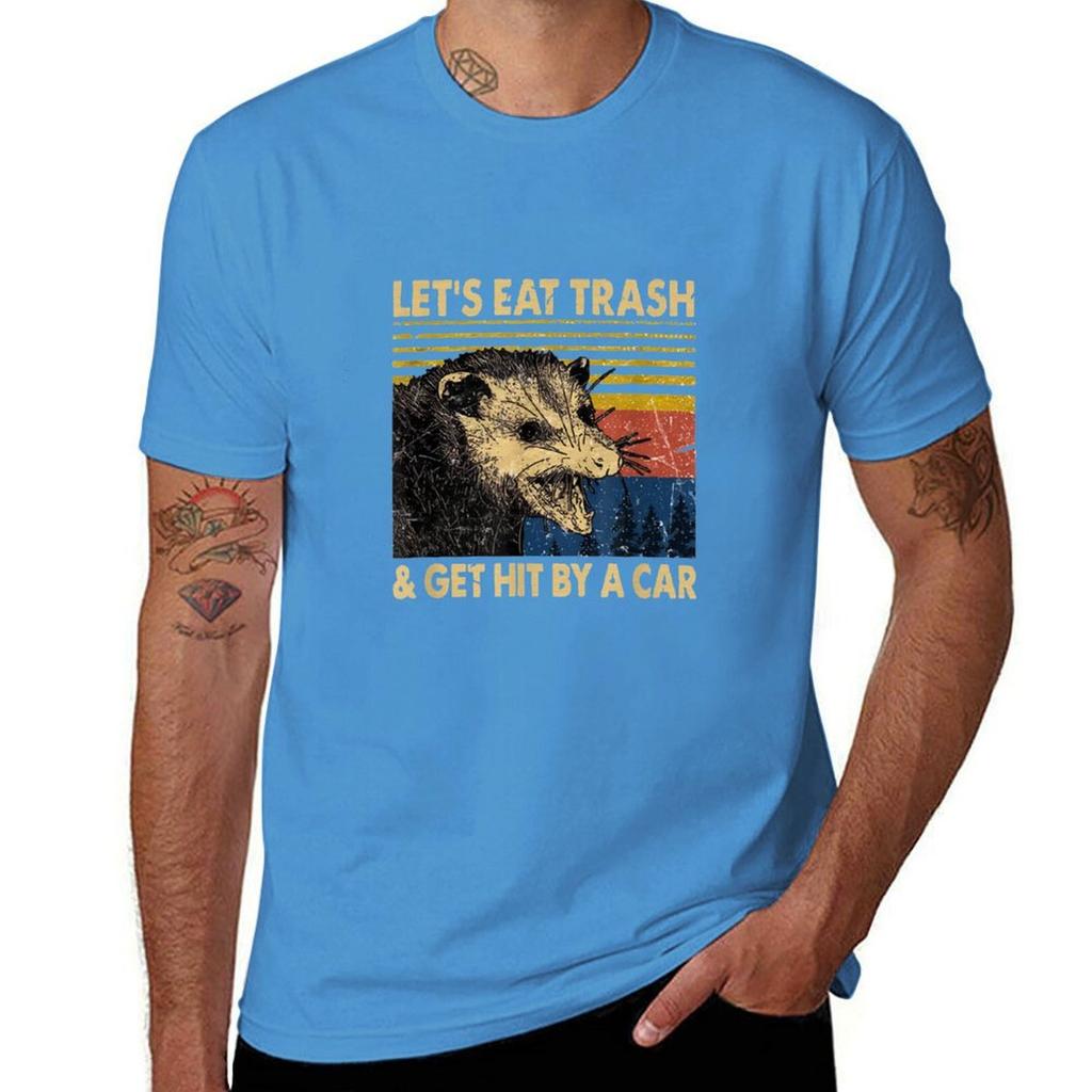 Lets Eat Trash and Get Hit by a Car T-Shirt Oversizeds Graphics Plus Sizes Mens Big and Tall T Shirts