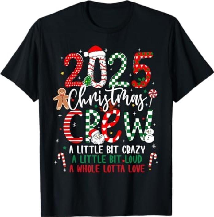 Christmas Crew 2025 Family Christmas Xmas Pajamas Matching T-Shirt Unisex T-Shirt XXXL