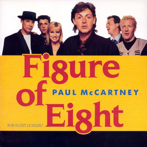 

7inch Record PAUL MCCARTNEY Figure Of Eight Ou Est Le Soleil R6235 Parlophone MPL 1989 UK Rock Used